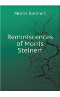 Reminiscences of Morris Steinert