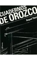 Cuadernos de Orozco / Orozco Notebooks