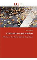 L''urbaniste Et Ses Métiers