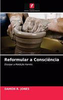 Reformular a Consciência