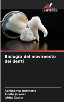 Biologia del movimento dei denti