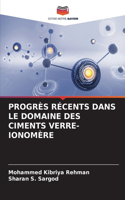 Progrès Récents Dans Le Domaine Des Ciments Verre-Ionomère