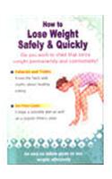 How To Lose Weight Safely & Quickly
