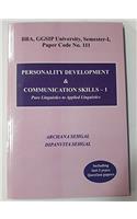 Personality Development and Business Communication - 1, for BBA, GGSIP University, Semester 1, Paper Code No. 111 (First Edition : 2016)