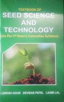 Textbook of Seed Science and Technology (As Per 5th Dean's Commitee Syllabus)