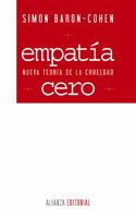 Empatia cero: Nueva teoria de la crueldad