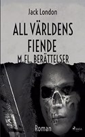 All världens fiende m. fl berättelser