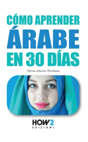 Cómo Aprender El Arabe En 30 Días