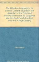 The Akkadian Language in its Semitic Context: Studies in the Akkadian of the Third and Second Millennium BC(Volume 106 PIHANS)