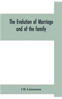 evolution of marriage and of the family