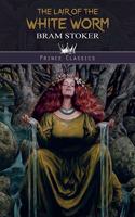 The Lair of the White Worm: (Prince Classics)
