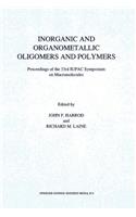 Inorganic and Organometallic Oligomers and Polymers