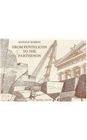 From Pentelicon to the Parthenon