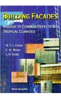 Building Facades: A Guide to Common Defects in Tropical Climates