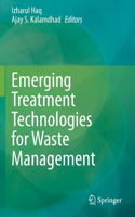Emerging Treatment Technologies for Waste Management