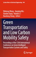 Green  Transportation and Low Carbon Mobility Safety