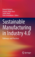 Sustainable Manufacturing in Industry 4.0