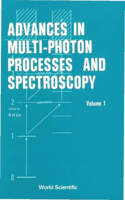 Advances in Multi-Photon Processes and Spectroscopy, Volume 1