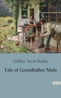 Tale of Grandfather Mole