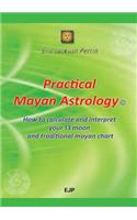 Practical Mayan Astrology