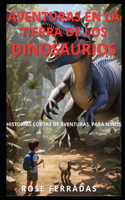 Aventuras en la Tierra de los Dinosaurios