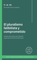 El pluralismo falibilista y comprometido