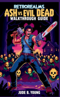 RetroRealms Ash vs Evil Dead Walkthrough Guide