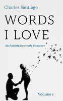Words I Love, Volume 1