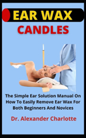 Ear Wax Candles