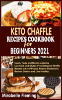 Keto Chaffle Recipes Cookbook for Beginners 2021
