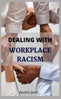 Dealing with Workplace Racism