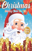 Christmas Coloring Book for Kids Ages 8-12