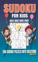 Sudoku For Kids Ages 8-12: 200 Sudoku Puzzles For Kids And Beginners 4x4, 6x6, 4x4 and 9x9, With Solutions.