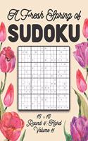 Fresh Spring of Sudoku 16 x 16 Round 4: Hard Volume 11: Sudoku for Relaxation Spring Puzzle Game Book Japanese Logic Sixteen Numbers Math Cross Sums Challenge 16x16 Grid Beginner Friendly 