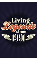 Living Legends Since 1991: Journal Birthday Gift For Men, Women, Friends - 6x9 - 120 Pages Lined Blank Journal