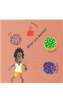 What are Germs?