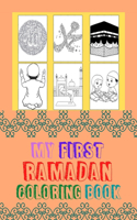 My First Ramadan Coloring Book: Ramadan Coloring Book For Kids, Toddlers. Kids Islamic book aged 4-8.