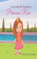 Princesse Rose: Journée de Natation