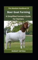 The Absolute Handbook Of Boer Goat Farming
