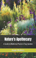 Nature's Apothecary: A Guide to Medicinal Plants in Your Garden