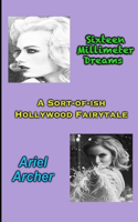 Sixteen Millimeter Dreams