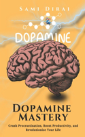 Dopamine Mastery