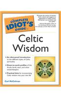 The Complete Idiot's Guide to Celtic Wisdom