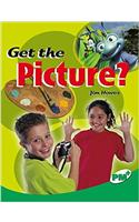 Get the Picture? PM Plus Non Fiction Level 25 Emerald: Technology and the Arts