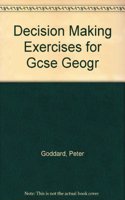 Decision Making Exercises for GCSE Geography - Teachers Resource Book
