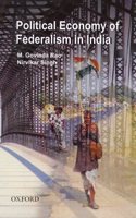 Political Economy of Federalism in India