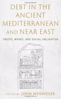 Debt in the Ancient Mediterranean and Near East