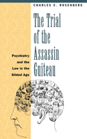 Trial of the Assassin Guiteau