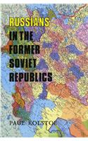 Russians in the Former Soviet RE