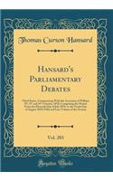 Hansard's Parliamentary Debates, Vol. 203: Third Series, Commencing with the Accession of William IV; 33 and 34 Victoriae, 1870; Comprising the Period from the Eleventh Day of July 1870, to the Tenth Day of August 1870; Fifth and Last Volume of the